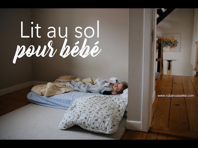 Lit Au Sol Pour Bebe Montessori Simplicite Youtube