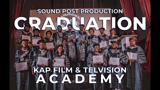 KAP Film and Television Academy Sound post-production graduation
