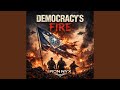 Democracy’s Fire