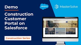 Demo: Construction Customer Portal on Salesforce Experience Cloud
