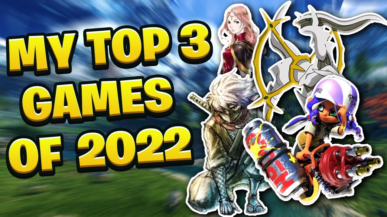 My Top 3 Games of 2022