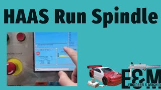 HAAS TL1 Tutorial: Mastering Spindle Operation for Precise Machining