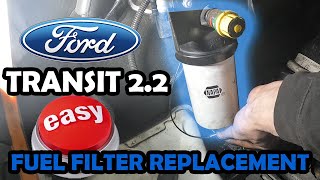 Ford Transit 260S 2.2 P8FA, P8FB Fuel filter replacement, FAST & EASY