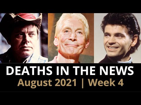 Who Died: August 2021, Week 4 | News & Reactions