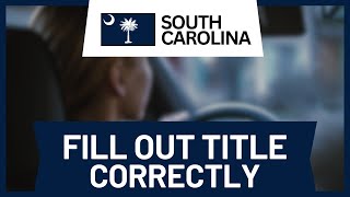 How to Fill Out a Car Title in South Carolina