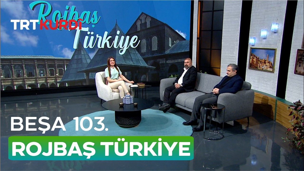 Rojbaş Türkiye - Beşa 103.