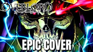 Overlord Ost Arrival Of The Undead King Epic Cover