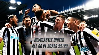ALL 68 Premier League GOALS Newcastle United - 22/23 season.