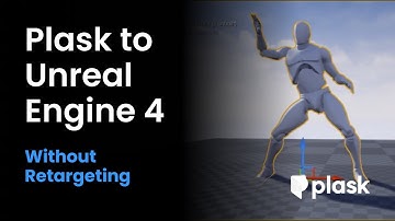 [Plask Tutorial] Unreal Engine 4 - without Retargeting