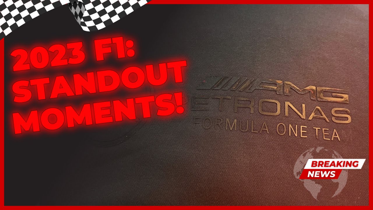 Thrilling F1 2023: Top Standout Moments from the Edge of Disaster to Victory!