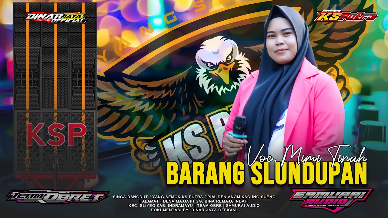 BARANG SLUNDUPAN - VOC. MIMI TINAH - YANG SEMOK KS PUTRA - EDISI LATIHAN