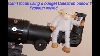 Celestron powerseeker 3x barlow. Unable to focus - solved