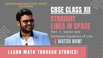Straight Lines in Space(3D Geometry) - CBSE Class 12 Maths - NCERT Solutions in Hindi (Part 1)