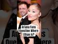 Ariana Grande Fans Question Where Ethan Is? #shorts #ArianaGrande #ArianaGrandeWicked