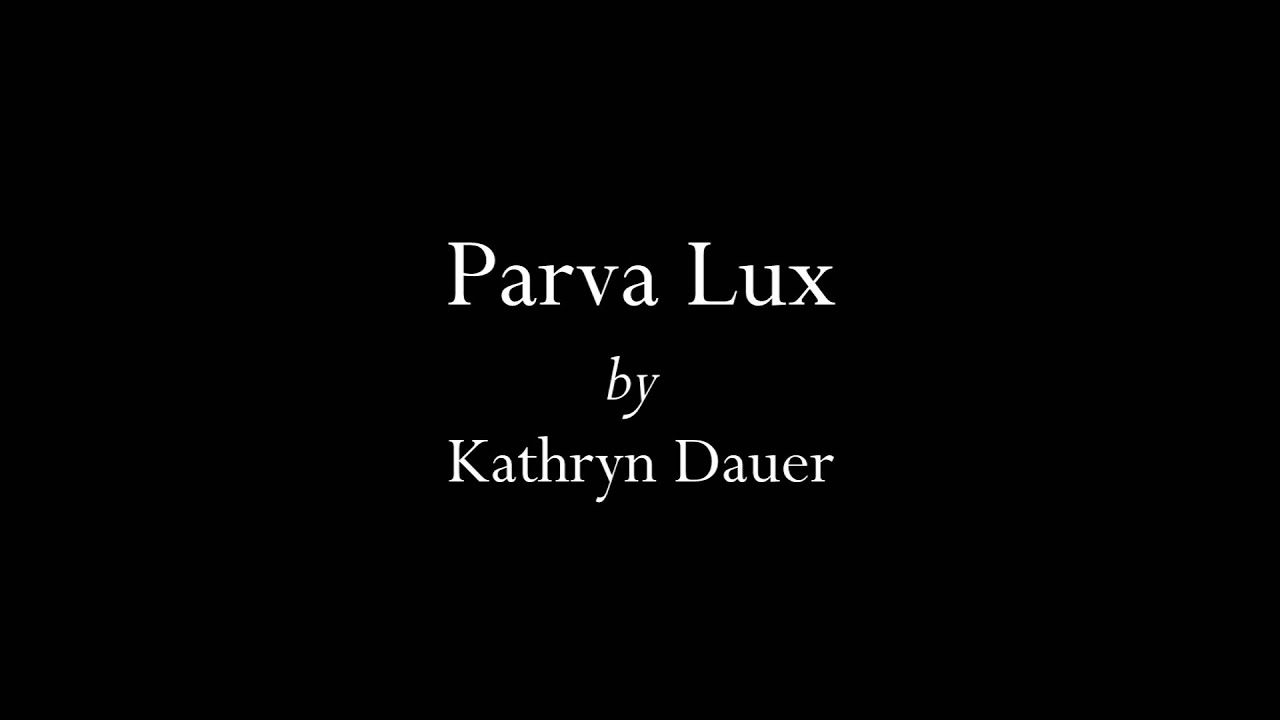 Kathryn Dauer - Parva Lux