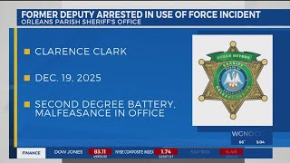 Orleans Parish Sheriffs Office deputy arrested in connection with unauthorized use of force inciden