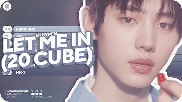 ENHYPEN - Let Me In (20 CUBE) Line Distribution (Color Coded)