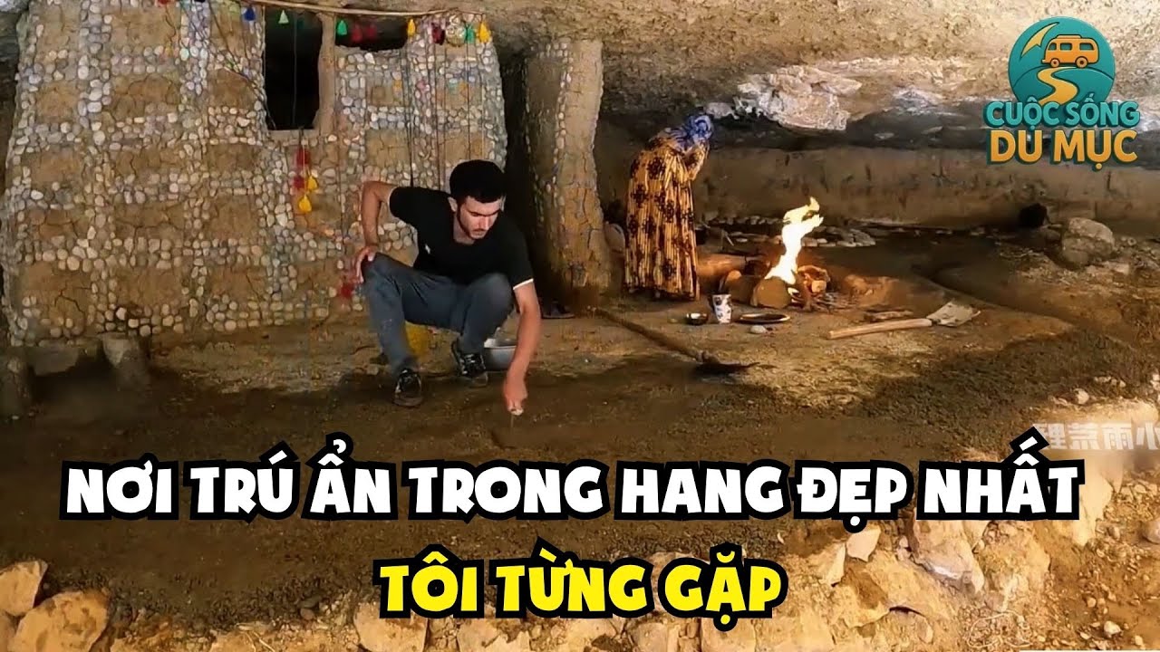 Phần 1: Cuộc Sống Du Mục - Xây Dựng Thiên Đường Trong Hang Nước Tại Xa Mạc