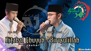 Kitabal Ghuyub - Birosulillah | Majelis Al jauhar | Live kediri