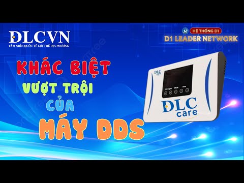 Sự khác biệt vượt trội của Máy DDS - Ths.Bs Nguyễn Thu Hằng