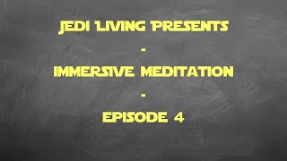 Jedi Centering Meditation | Immersive Roleplay Ep. #4