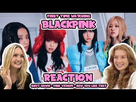 OUR FIRST TIME WATCHING BLACKPINK!! | How You Like That + Pink Venom + Shut Down
