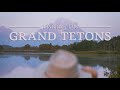 Visiting the Grand Tetons | Vanlife Diaries