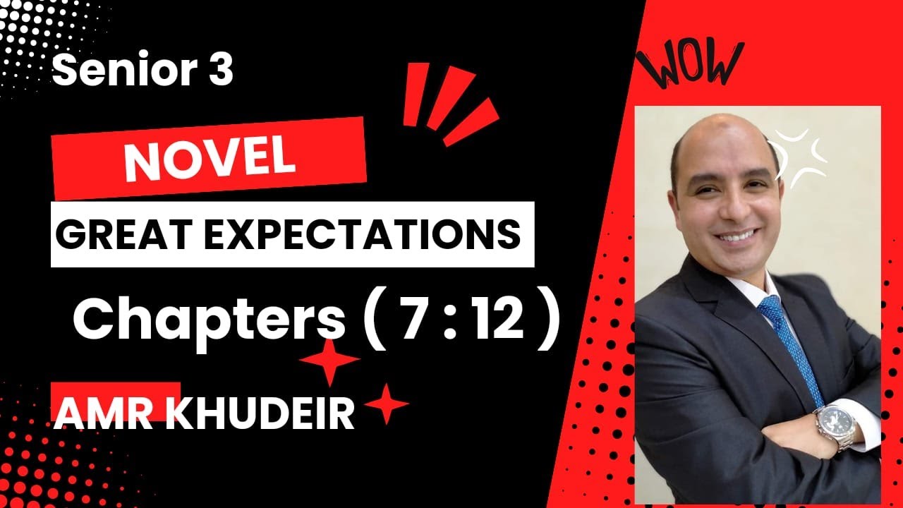 Great Expectations أحسن شرح لقصة ثالثة ثانوى على الفصول 12 : 7