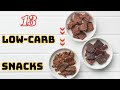 13 Low Carb snack super attractive !!!