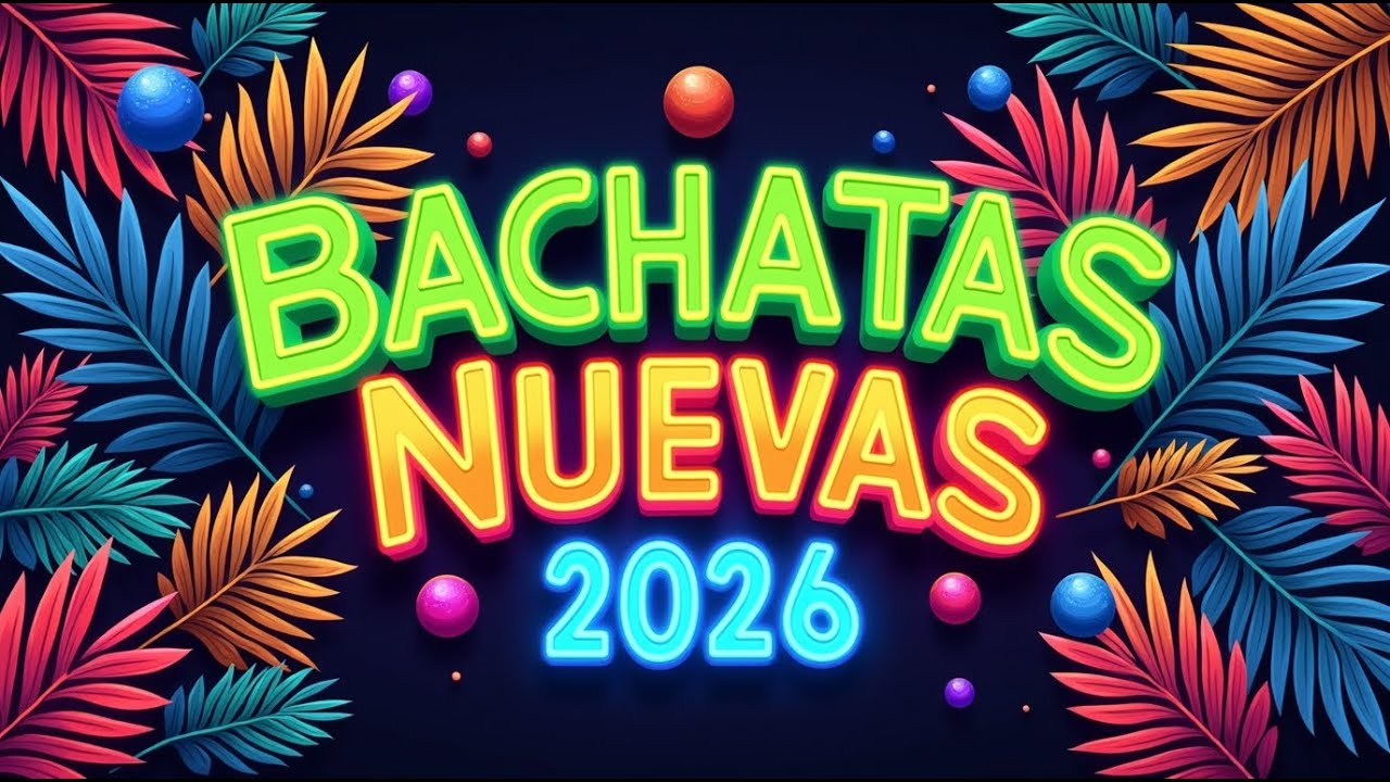 Bachata Nueva 2026 🔥 New Wave Modern Romantic Bachata