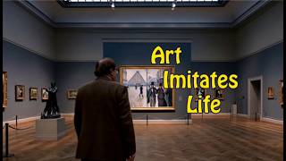 Art Imitates Life