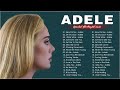 ADELE Greatest Hits 2022 || Best New Songs of ADELE 2022 🍑 Hello, Rolling in the Deep, Easy On Me,..