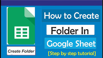 How To Create A Folder In Google Sheets