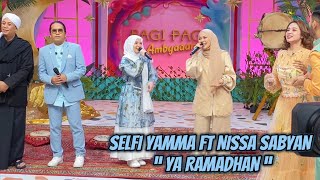 SELFI YAMMA FT NISSA SABYAN - YA RAMADHAN BY PERLAN86