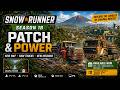 SnowRunner's Biggest Update Just Dropped | Patch and Power