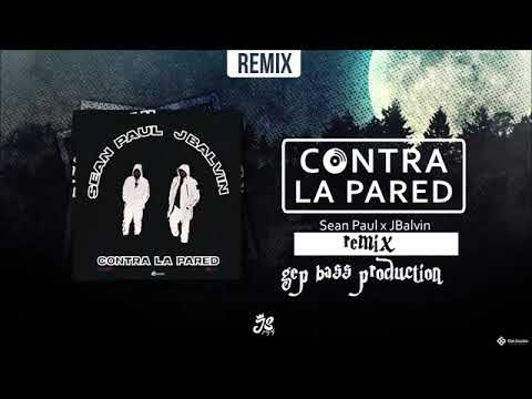 Sean Paul & J Balvin - Contra La Pared REMIX (GEP BASS PRODUCTION )
