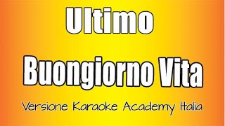 Ultimo - Buongiorno Vita (Versione Karaoke Academy Italia) chords