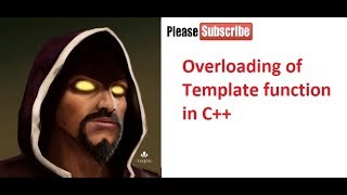 part 44, overloading of Template Function