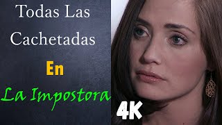 Todas Las Cachetadas La Impostora Hd 4K