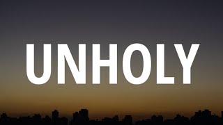 Sam Smith - Unholy (Lyrics) ft. Kim Petras | mommy dont know daddys getting hot