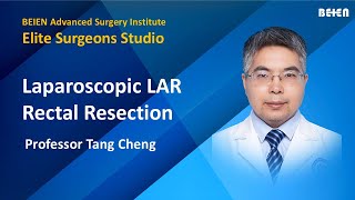 Elite Surgeons Studio：Laparoscopic LAR Rectal Resection