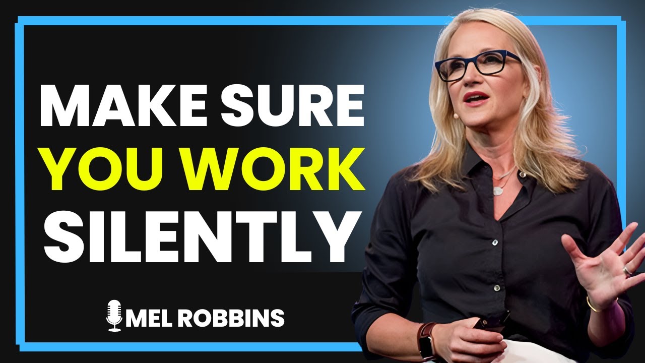 🤫 WORK IN SILENCE — DON’T ANNOUNCE YOUR PLANS | MEL ROBBINS