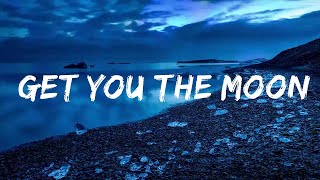 Kina - get you the moon (Lyrics) ft. Snow