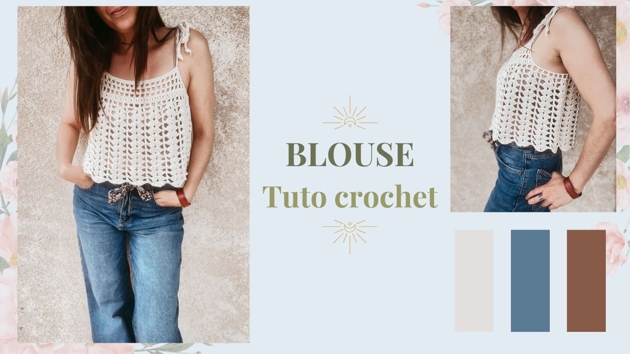 Tuto Top au Crochet Été 🌞 – La Blouse Elma (Facile & Bohème) 🕊️