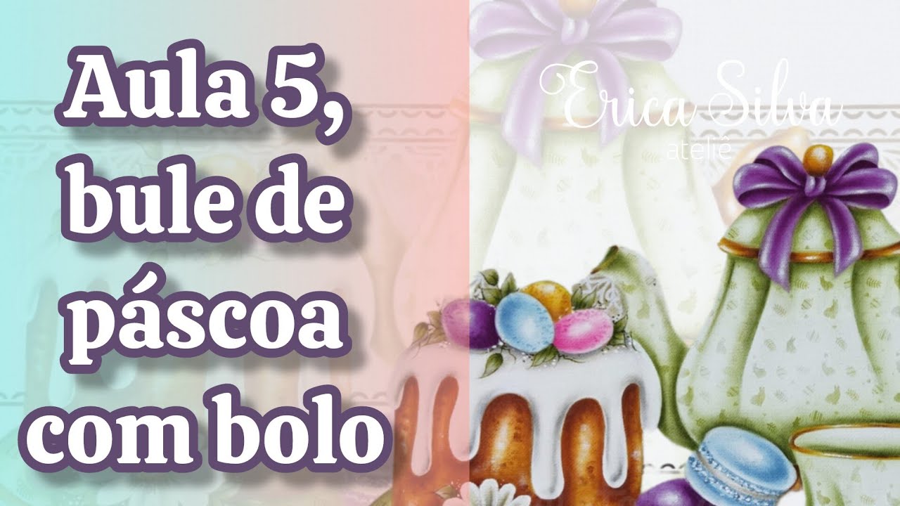Aula 5, bule de páscoa com bolo / apostila 2026
