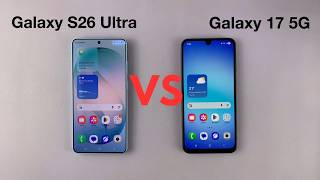 Samsung Galaxy S26 Ultra VS Samsung Galaxy A17 5G