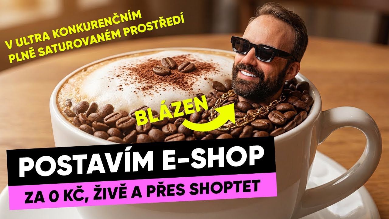 POSTAVÍM E-SHOP ZA 0 KČ PŘES SHOPTET ŽIVĚ
