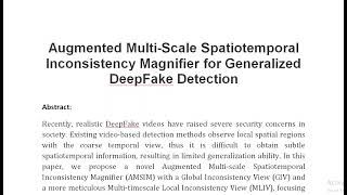 Augmented Multi Scale Spatiotemporal Inconsistency Magnifier for Generalized DeepFake Detection