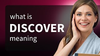 Discover | what is DISCOVER definition