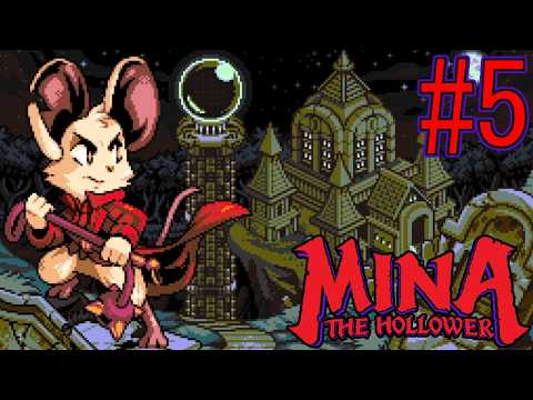 【MINA the Hollower】#5　潜入！クイーンズベリー納骨堂